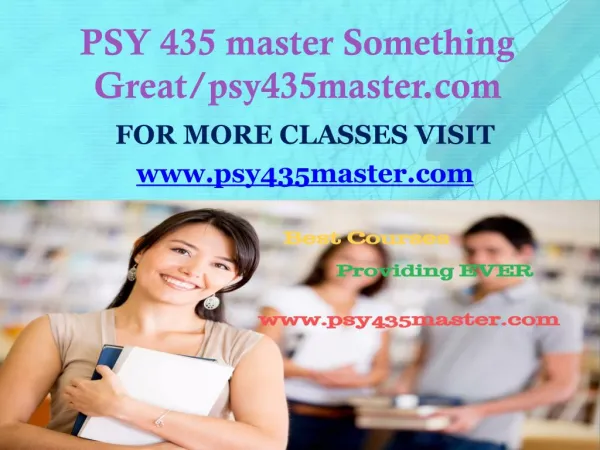 PSY 435 master Something Great/psy435master.com