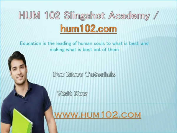 HUM 102 Slingshot Academy / hum102.com