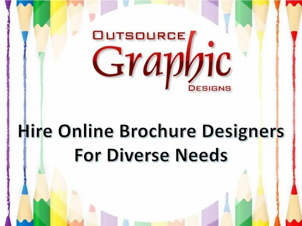 Hire Online Brochure Designers for Diverse Needs