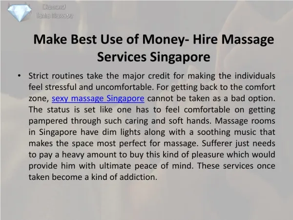 Make best use of money hire massage services Singapore