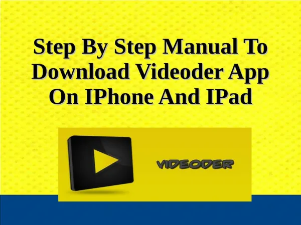 Step By Step Manual To Download Videoder App On IPhone And IPad