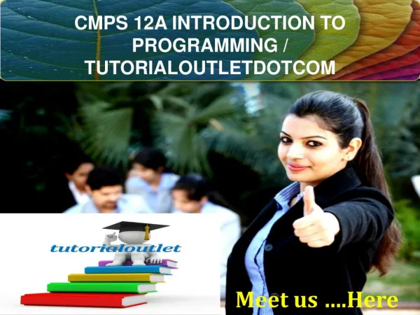CMPS 12A INTRODUCTION TO PROGRAMMING / TUTORIALOUTLETDOTCOM