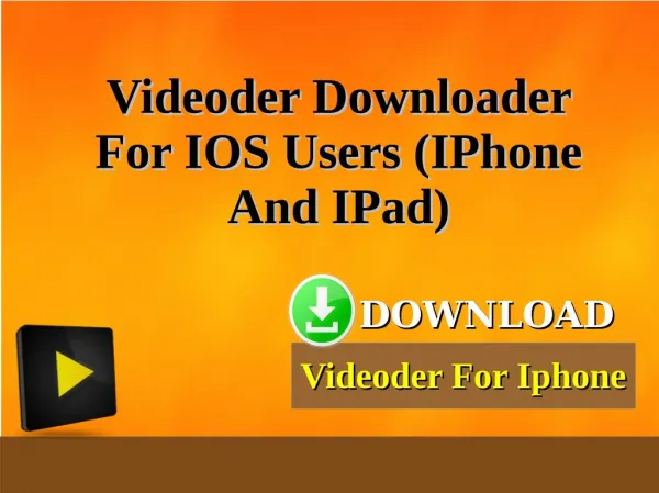 Videoder Downloader For IOS Users (IPhone And IPad)