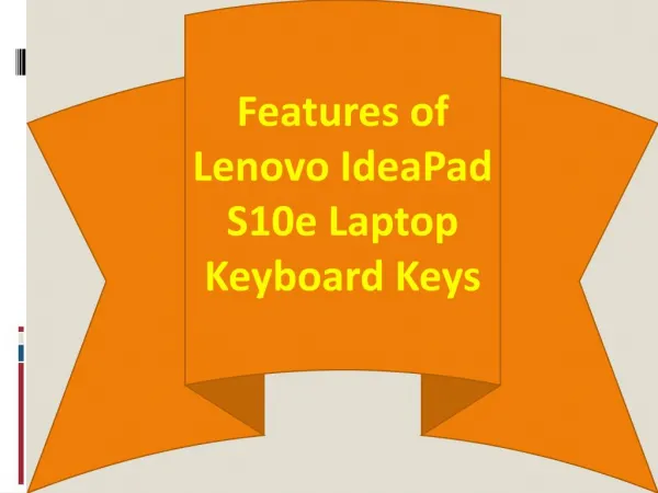 Features of Lenovo IdeaPad S10e Laptop Keyboard Keys
