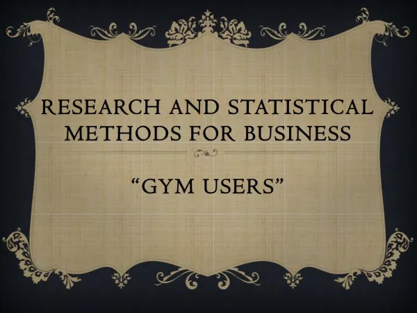 Research and Statistical Methods for Gym Business