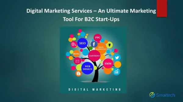 Digital Marketing Services – An Ultimate Marketing Tool For B2C Start-Ups