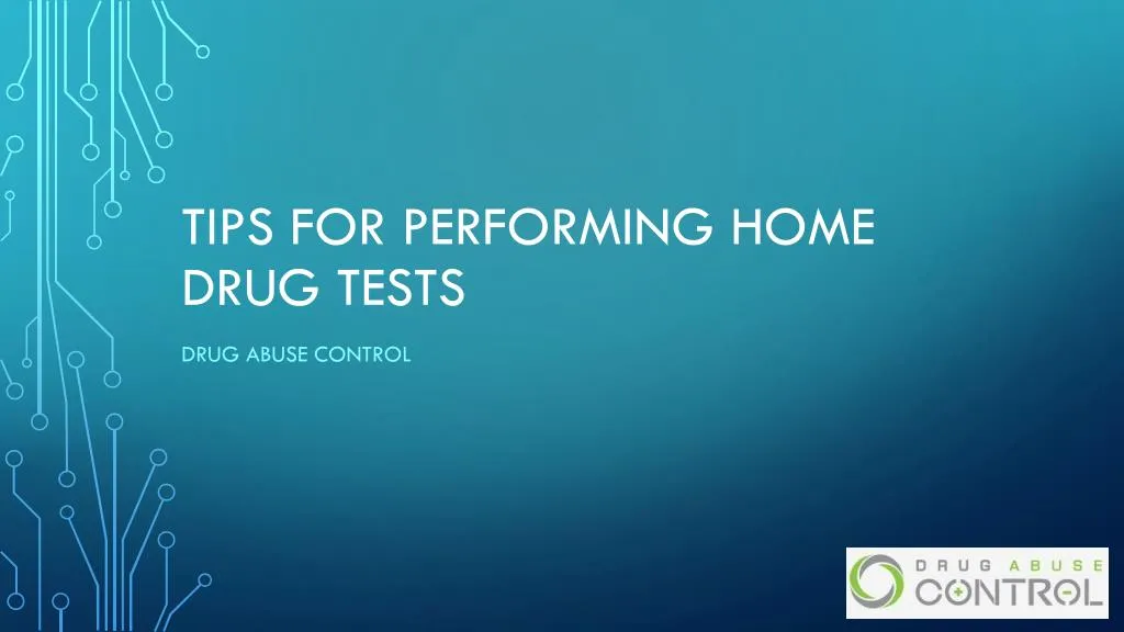 tips for performing home drug tests