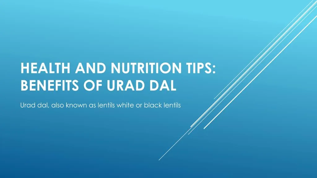 health and nutrition tips benefits of urad dal