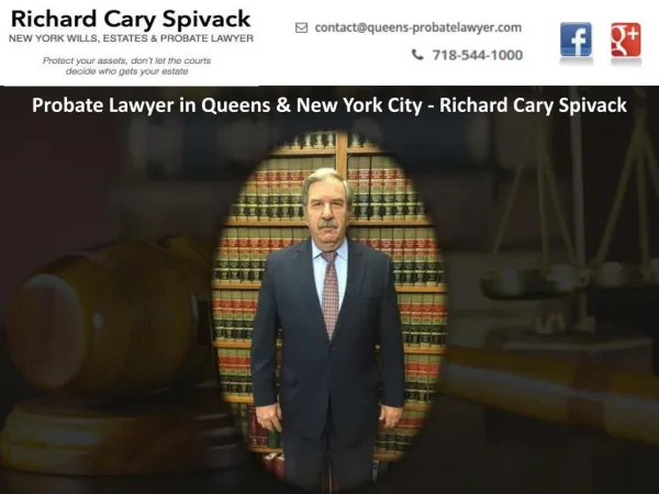 Probate Lawyer in Queens & New York City - Richard Cary Spivack