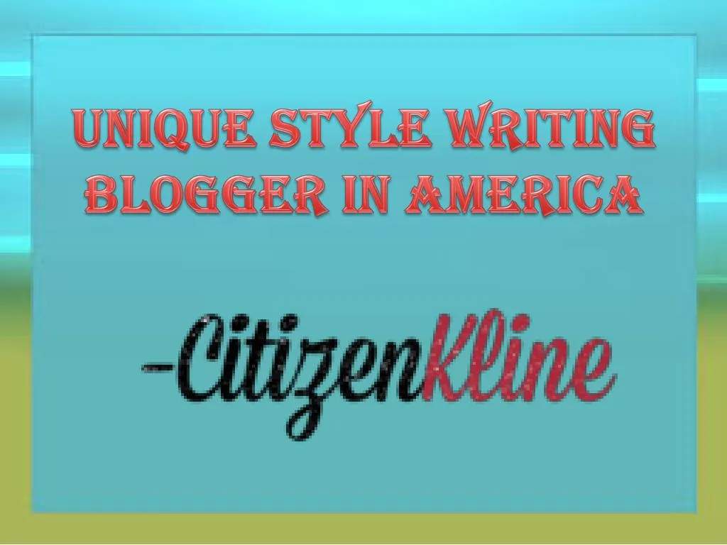 unique style writing blogger in america