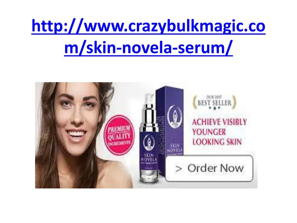 http www crazybulkmagic co m skin novela serum