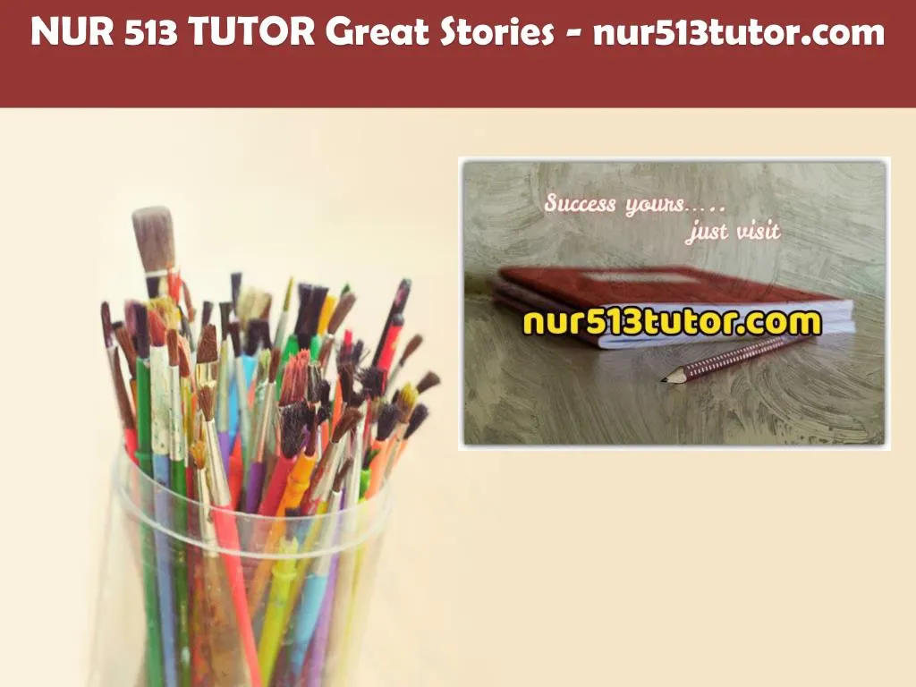 nur 513 tutor great stories nur513tutor com