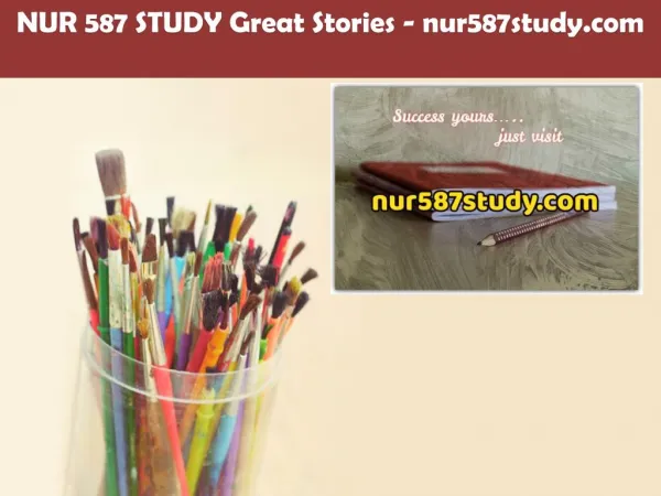 NUR 587 STUDY Great Stories /nur587study.com