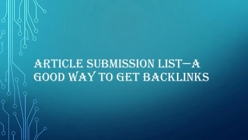 article submission list a good way to get backlinks