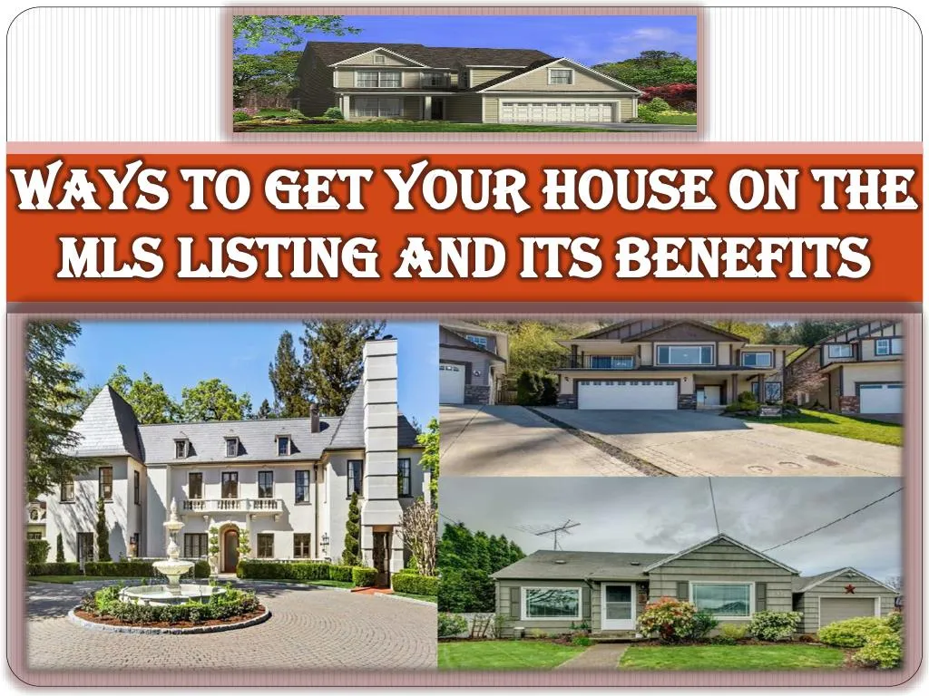 ways to get your house on the mls listing and its benefits