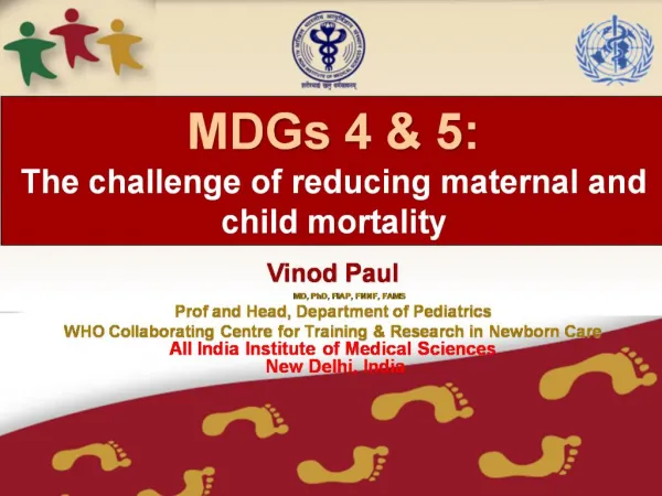 MDGs 4 5: The challenge of reducing maternal and child mortality