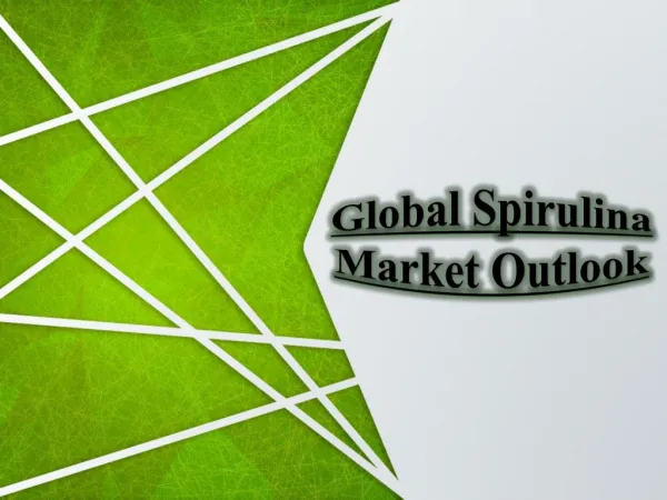 Global Spirulina Market Outlook