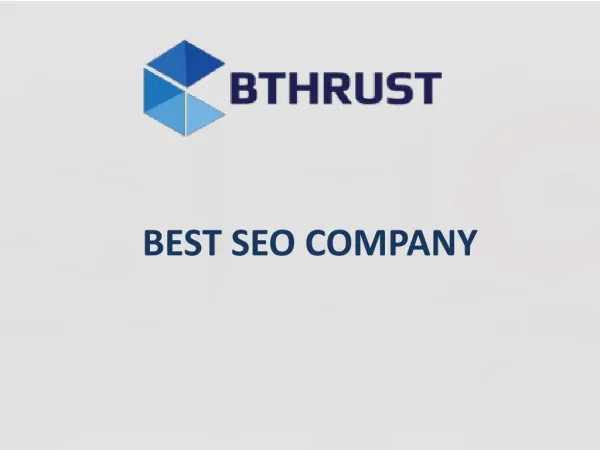 Its Time to Choose the Biggest SEO Company Singapore | BThrust Pte Ltd.