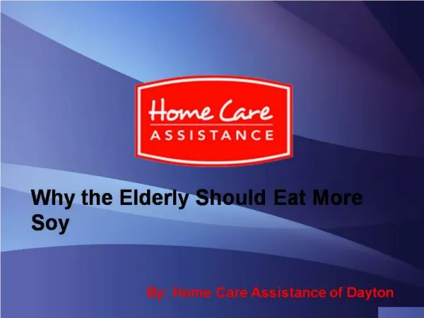 Why the Elderly Should Eat More Soy