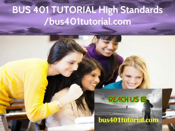 BUS 401 TUTORIAL Expert Level -bus401tutorial.com