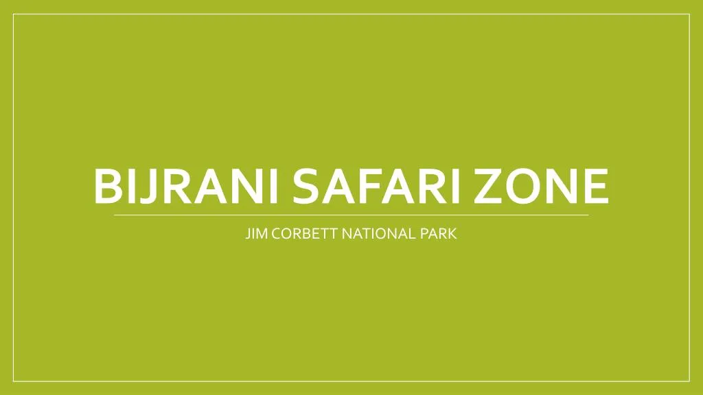 bijrani safari zone