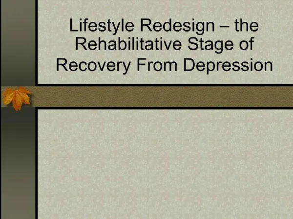 Lifestyle Redesign the Rehabilitative Stage of Recovery From Depression
