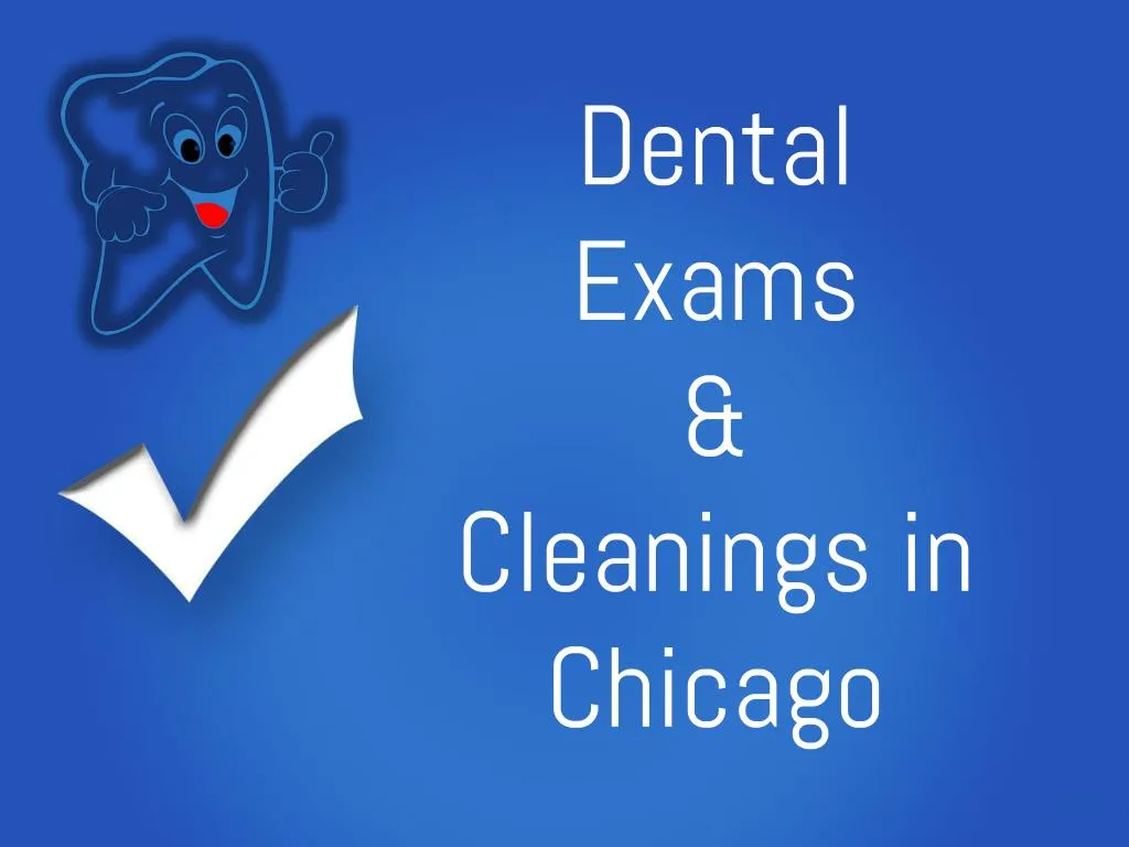dental exams cleanings in chicago