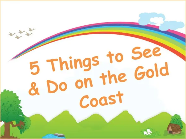 5 Things to See & Do on the Gold Coast