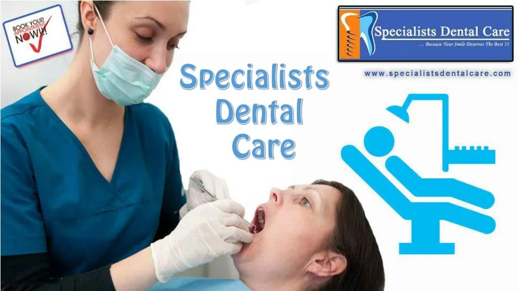 specialists dental care