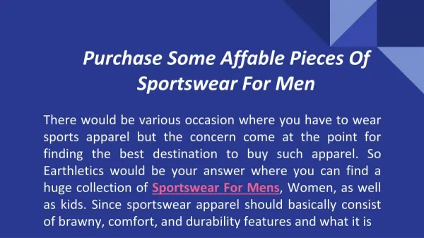 Purchase Some Affable Pieces Of Sportswear For Men