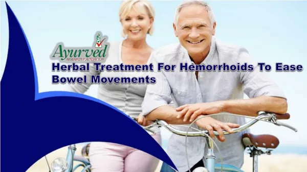 Herbal Treatment For Hemorrhoids To Ease Bowel Movements