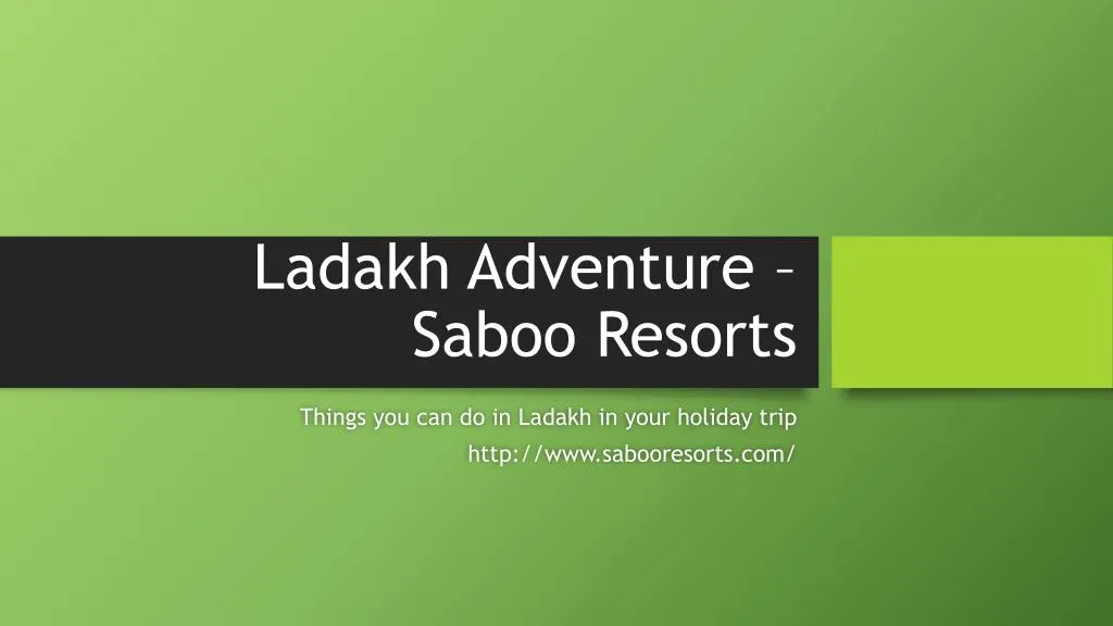 ladakh adventure saboo resorts