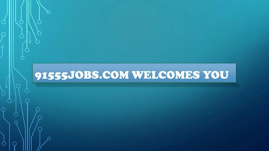 91555jobs com welcomes you