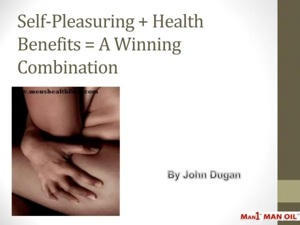 Self-Pleasuring Health Benefits = A Winning Combination