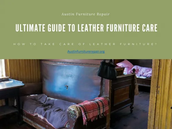 Ultimate Guide to Leather furniture Care