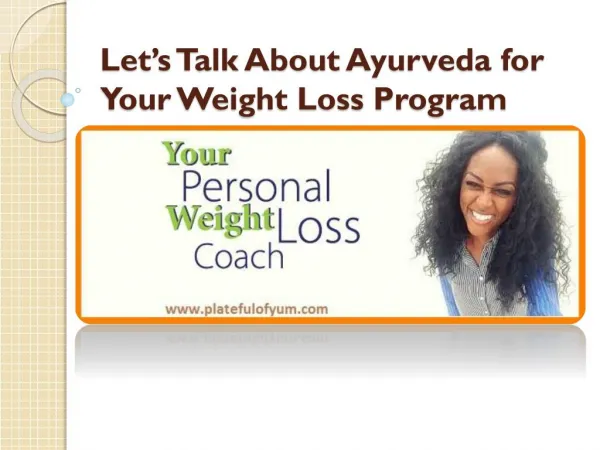 How Ayurveda Helps you in Your Weight Loss Program?
