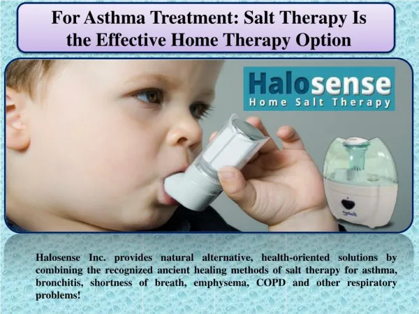 For Asthma Treatment: Salt Therapy Is the Effective Home Therapy Option
