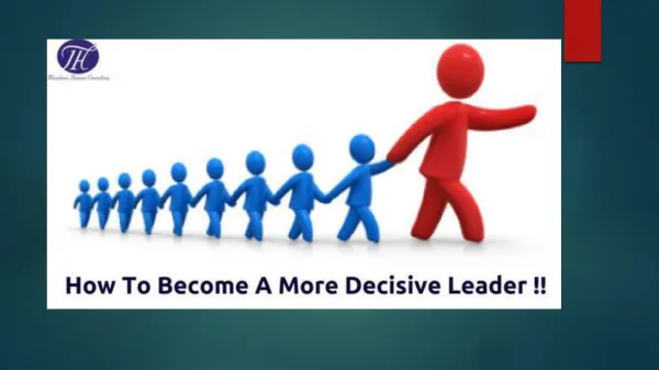 How To Become A More Decisive Leader !!