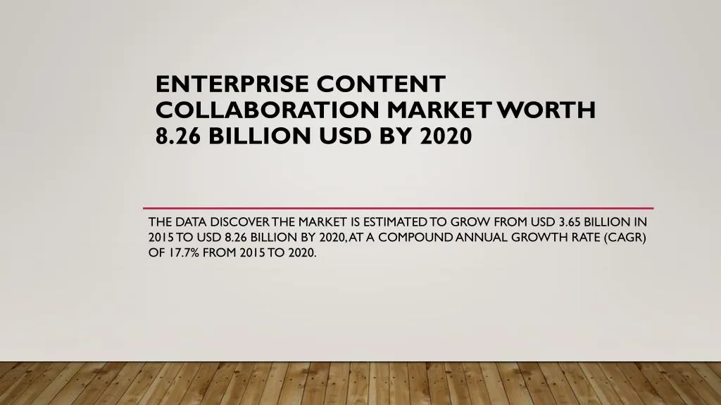 enterprise content collaboration market worth 8 26 billion usd by 2020