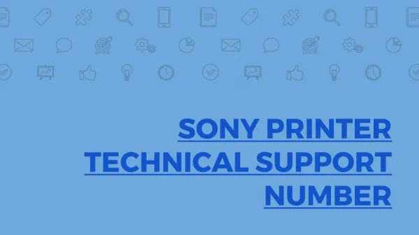 Sony Printer Technical Support 1-844-745-1520