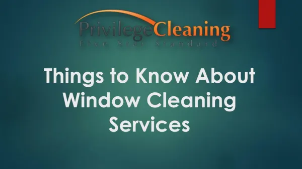 Things to Know About Window Cleaning Services