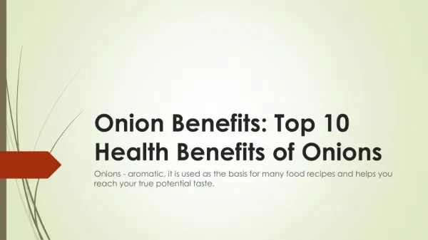 Onion benefits top 10 health benefits of onions