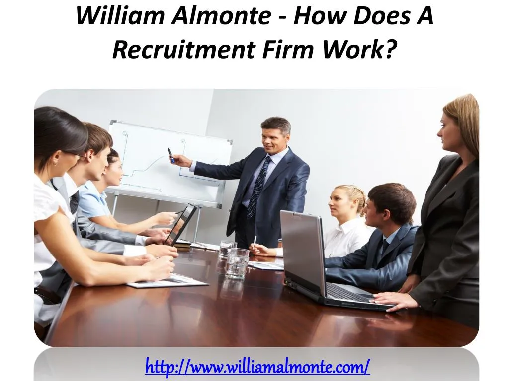 william almonte how does a recruitment firm work