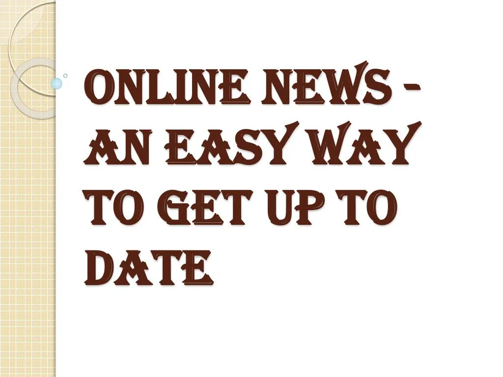 online news an easy way to get up to date