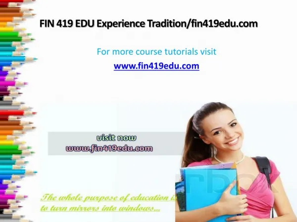 FIN 419 EDU Experience Tradition/fin419edu.com