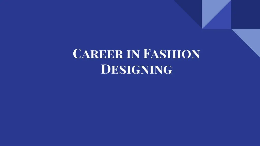 career in fashion designing