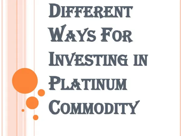 Two Ways For Investing In Platinum commodity