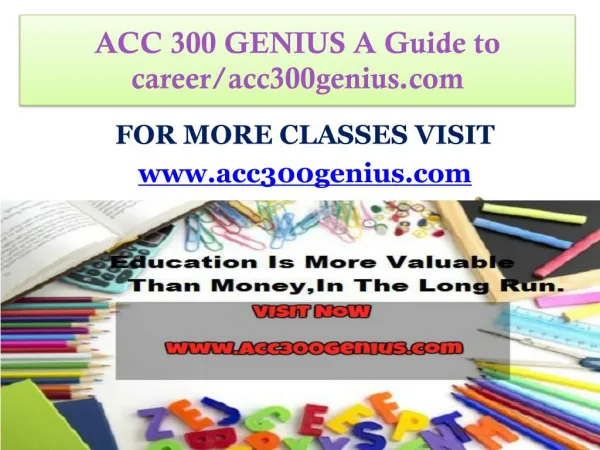 ACC 300 GENIUS A Guide to career/acc300genius.com