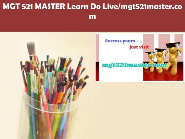 MGT 521 MASTER Learn Do Live/mgt521master.com