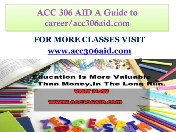 ACC 306 AID A Guide to career/acc306aid.com